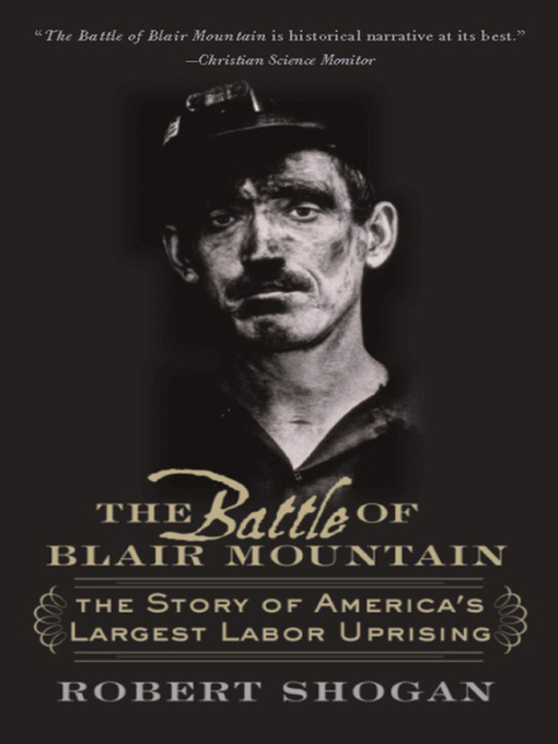 Title details for The Battle of Blair Mountain by Robert Shogan - Available